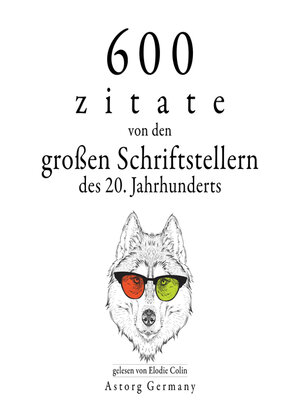 cover image of 600 Zitate von den großen Schriftstellern des 20. Jahrhunderts